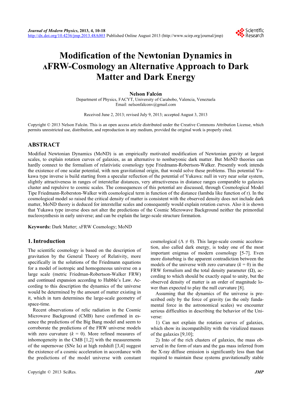 Modification of the Newtonian Dynamics in ᴧfrw-Cosmology an Alternative Approach to Dark Matter and Dark Energy