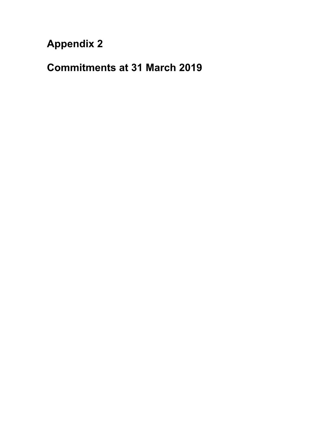 Appendix 2 Commitments at 31 March 2019