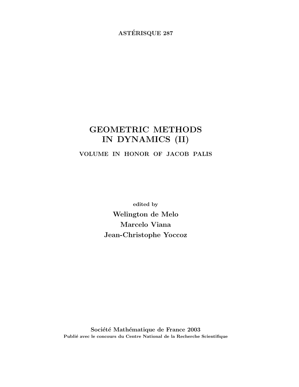 Geometric Methods in Dynamics (Ii)