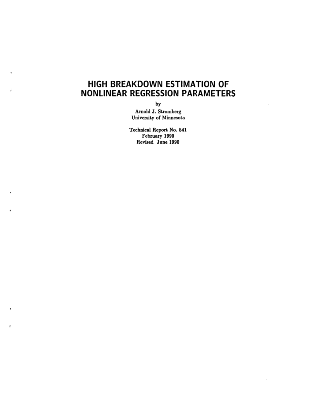 HIGH BREAKDOWN ESTIMATION of NONLINEAR REGRESSION PARAMETERS by Arnold J