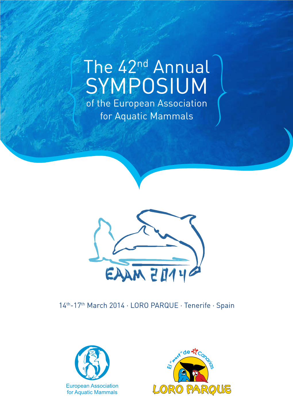 The 42Nd Annual Symposium of the European Association for Aquatic Mammals