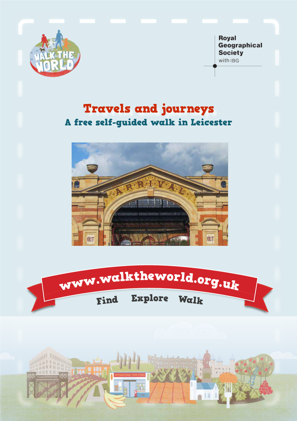 Travels and Journeys a Free Self-Guided Walk in Leicester