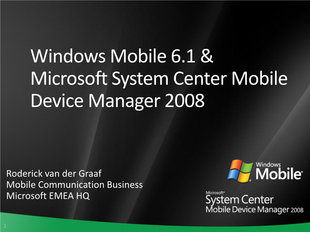 Windows Mobile 6.1 & Microsoft System Center Mobile Device