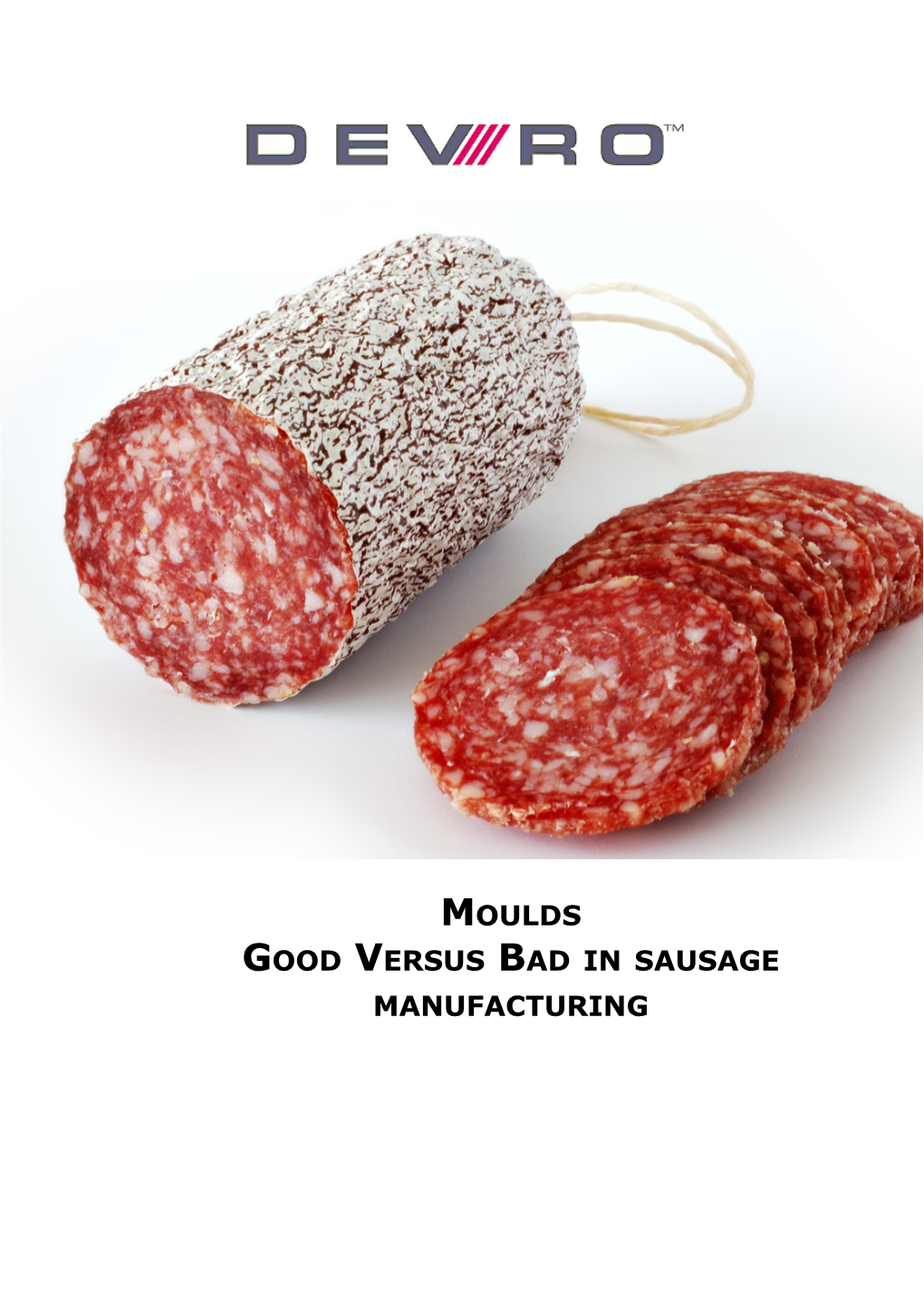 Good Versus Bad in Sausage Manufacturing