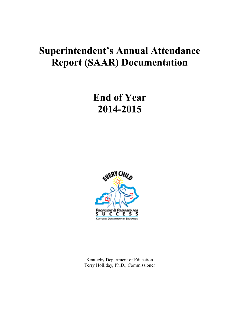 Superintendent S Annual Attendance Report (SAAR) Documentation