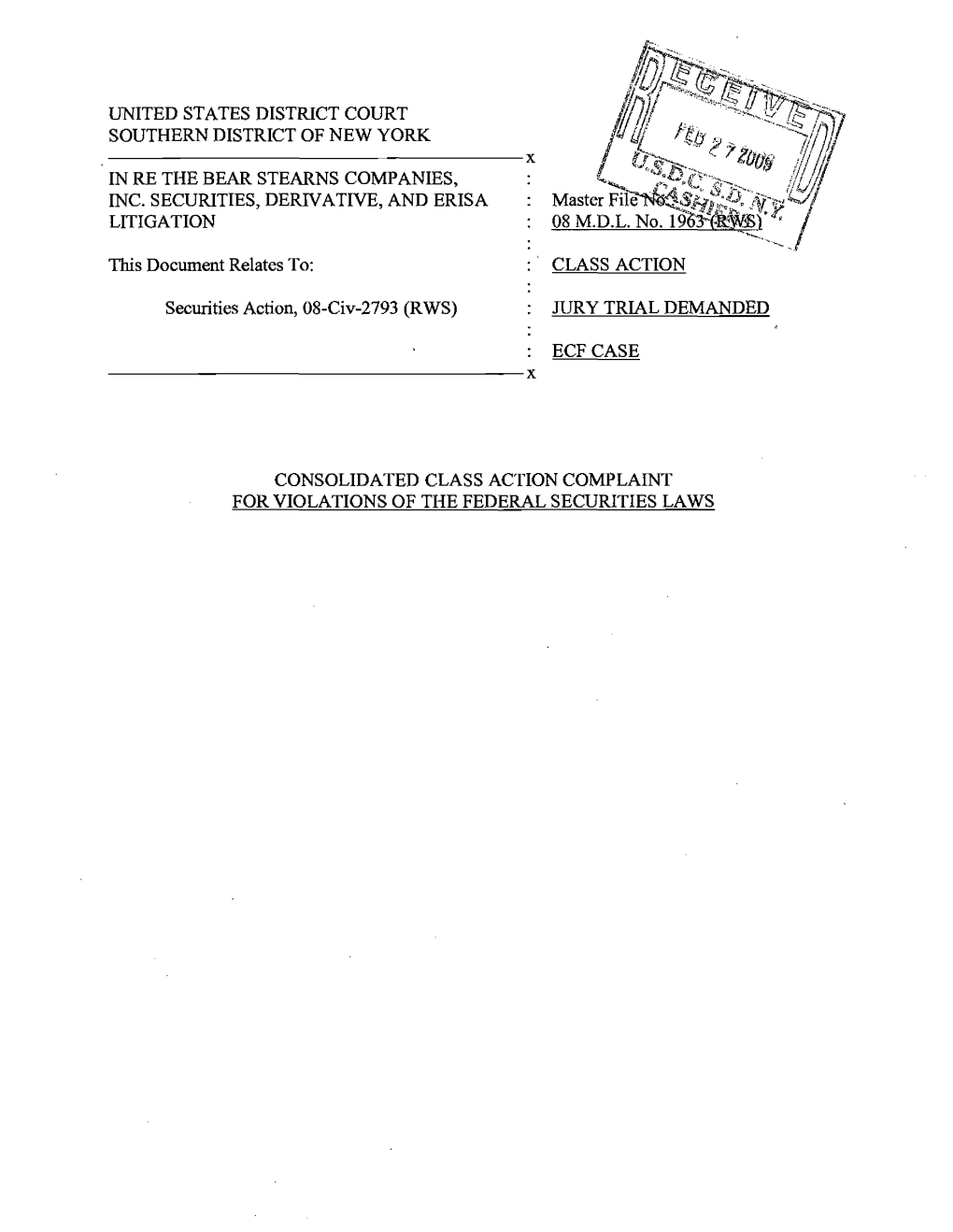 IN RE the BEAR STEARNS COMPANIES, INC. SECURITIES, DERIVATIVE, and ERISA : Master File 4,14 Sv Ip • LITIGATION : 08 M.D.L