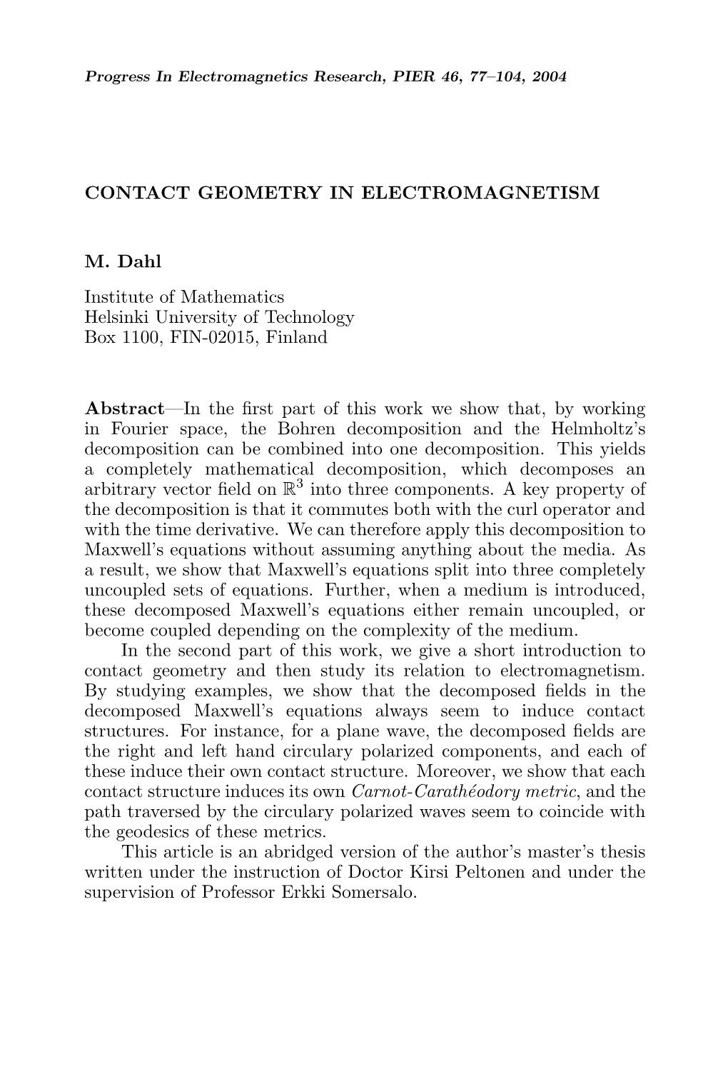CONTACT GEOMETRY in ELECTROMAGNETISM M. Dahl