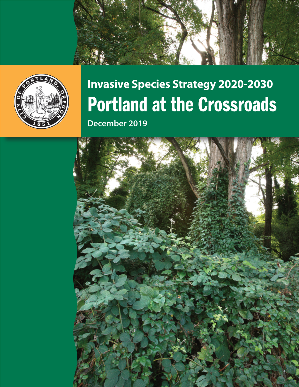 Invasive Species Strategy 2020-2030, Portland at the Crossroads