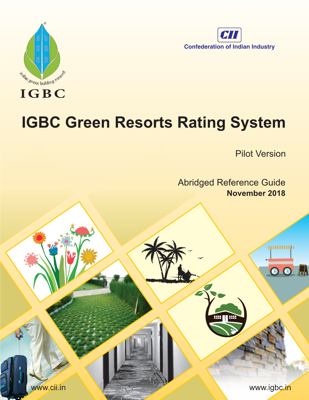 IGBC Green Resorts Rating System 6 Checklist for IGBC Green Resorts Rating System 11 Mandatory Requirements 13 Credit Credit Name Pg.No