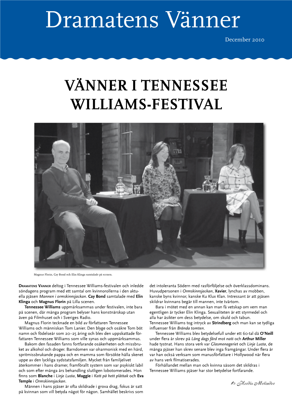 Vänner I Tennessee Williams-Festival