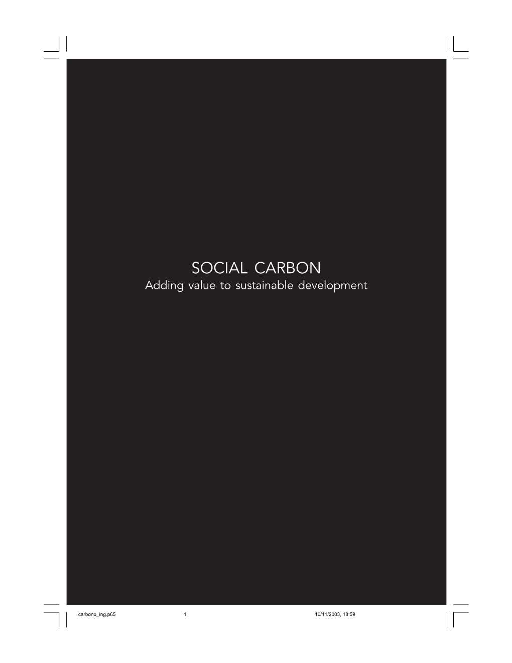 SOCIAL CARBON Adding Value to Sustainable Development
