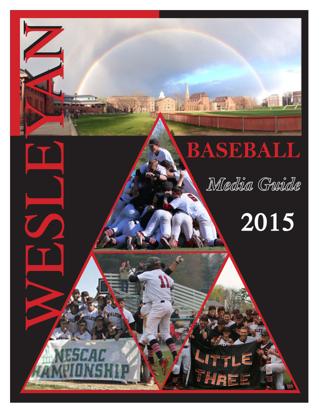 BASEBALL Media Guide 2015 WESLEYAN WESLEYAN Wesleyan Baseball Dresser Diamond at Andrus Field
