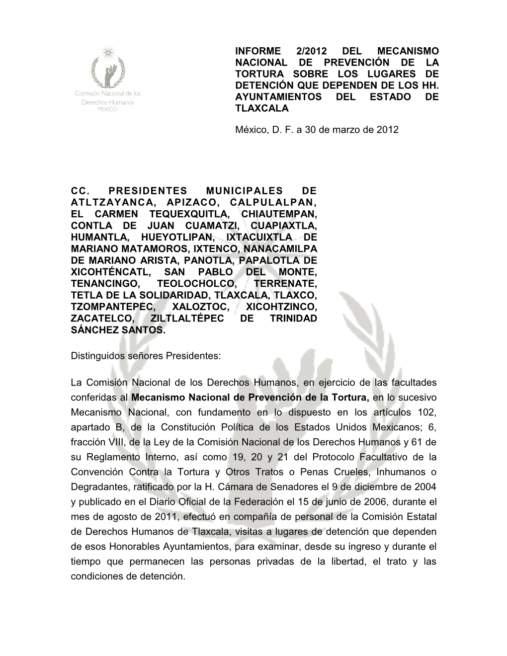 Informe 2/2012 Del Mecanismo Nacional De Prevención De La Tortura Sobre Los Lugares De Detención Que Dependen De Los Hh. Ayunt