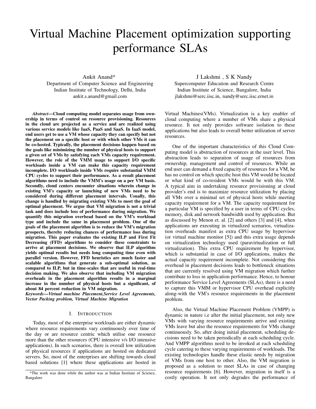 Virtual Machine Placement Optimization Supporting Performance Slas