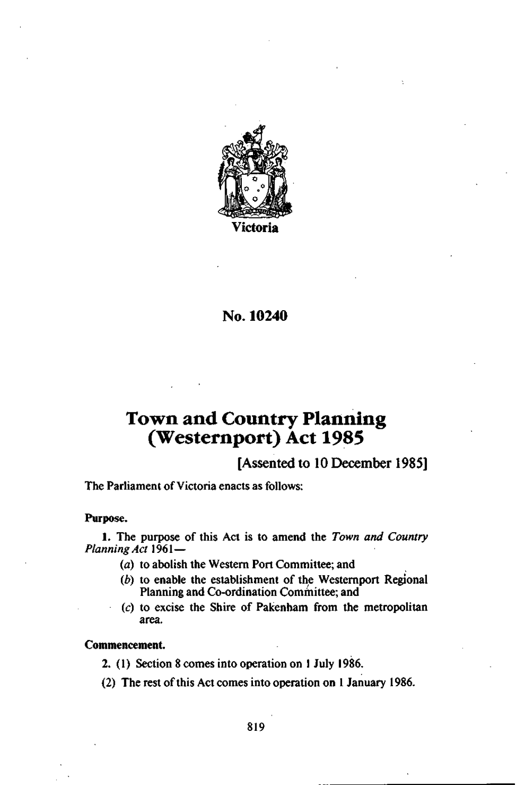 Act 1985 [Assented to 10 December 1985] the Parliament of Victoria Enacts As Follows