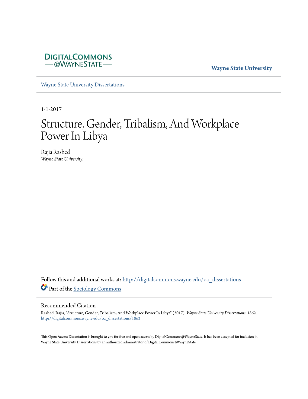 Structure, Gender, Tribalism, and Workplace Power in Libya Rajia Rashed Wayne State University