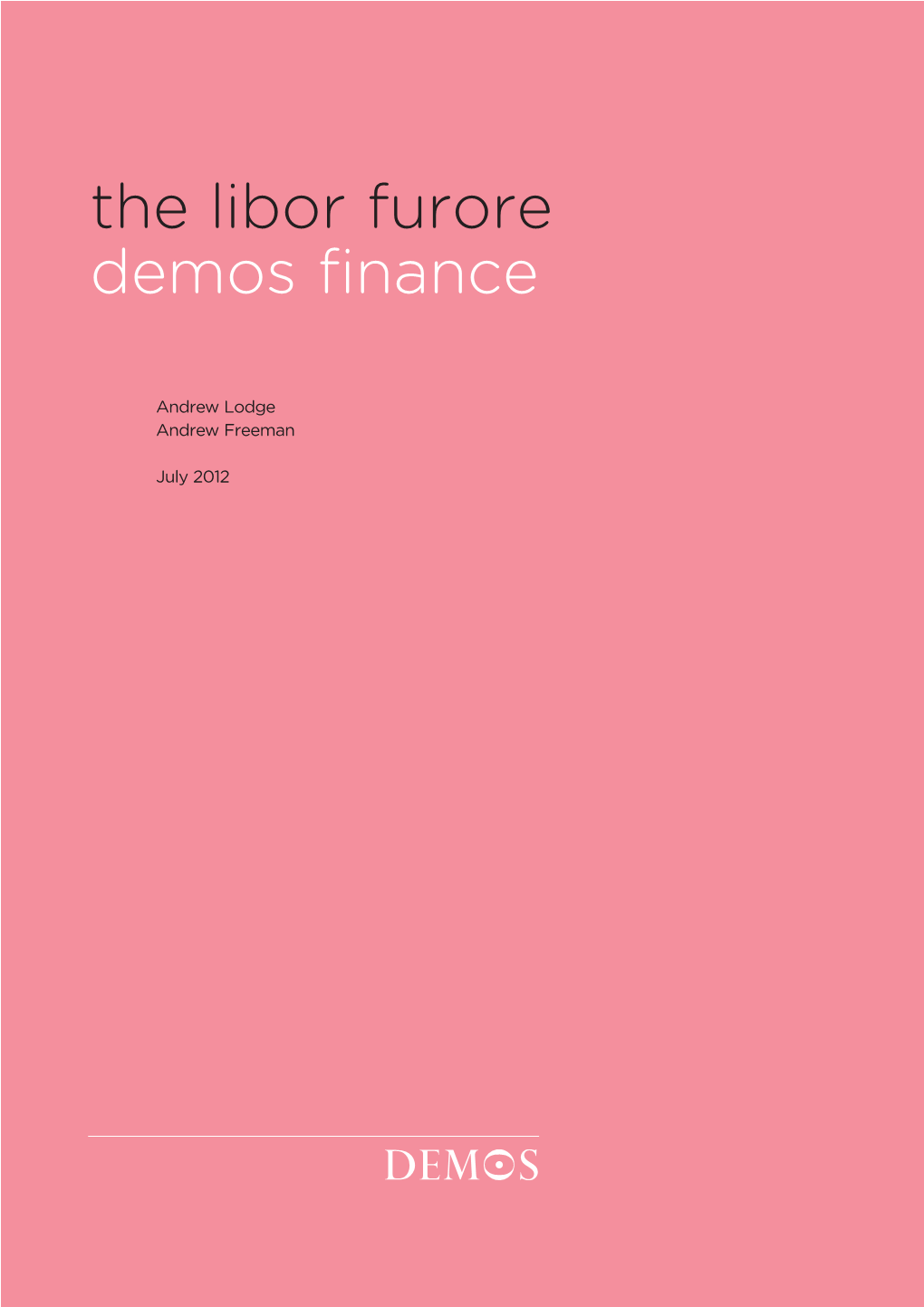 The Libor Furore Demos Finance