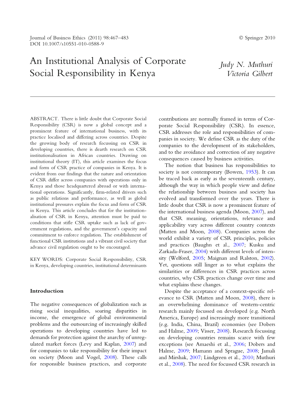 An Institutional Analysis of Corporate Social Responsibility in Kenya 469 Parties Present High Political Risks for Companies Evaluation of CSR (Sethi, 1979)