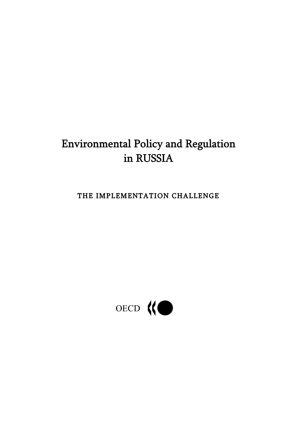 Environmental Policy and Regulation in RUSSIA