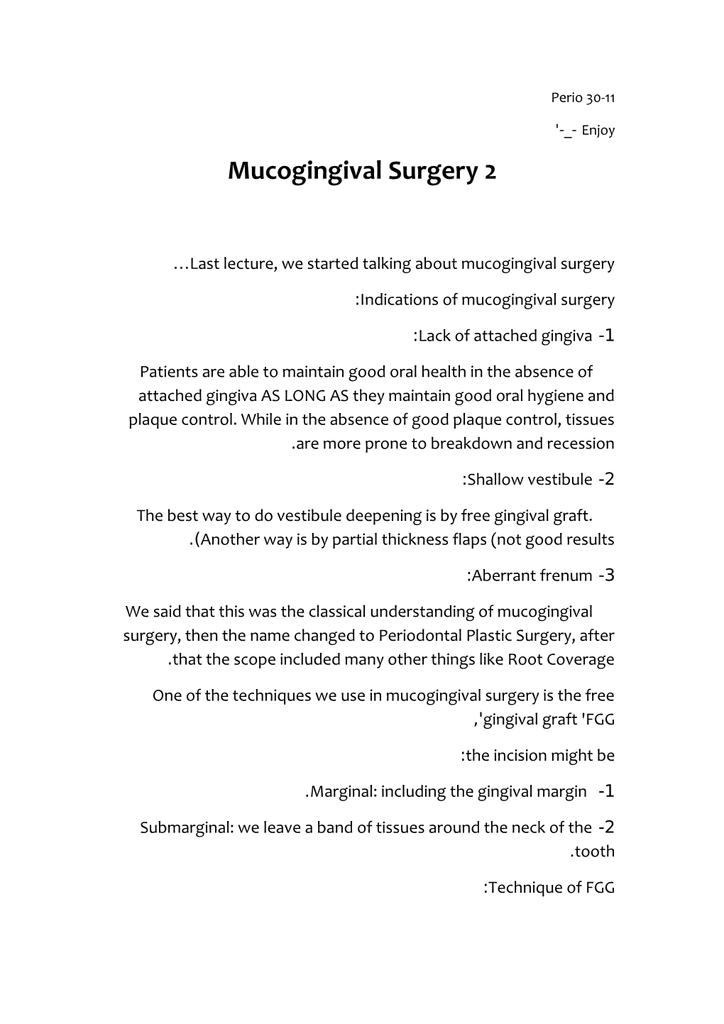 Last Lecture, We Started Talking About Mucogingival Surgery