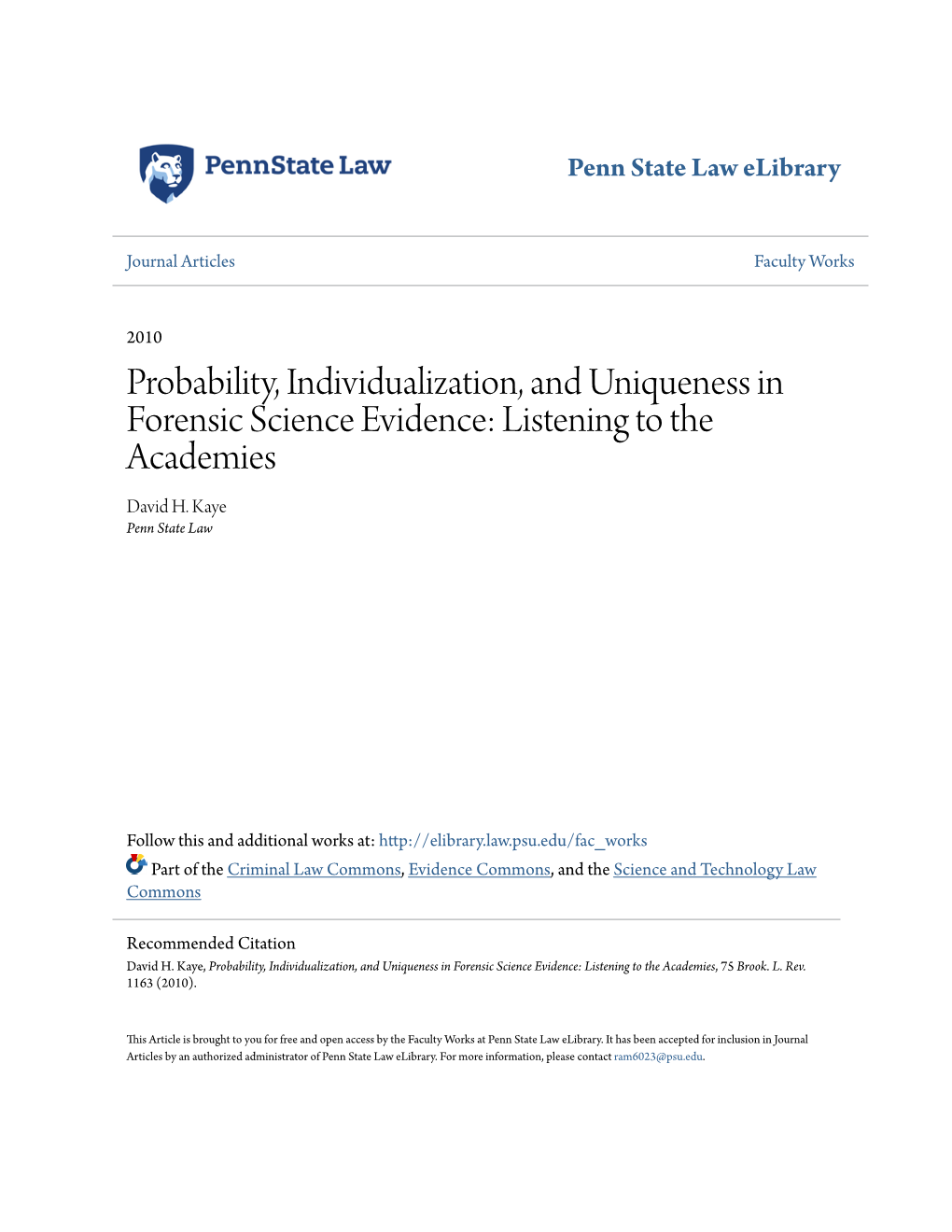 Probability, Individualization, and Uniqueness in Forensic Science Evidence: Listening to the Academies David H