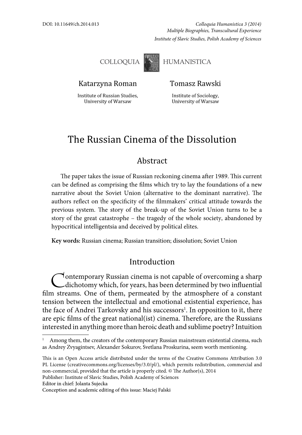 The Russian Cinema of the Dissolution