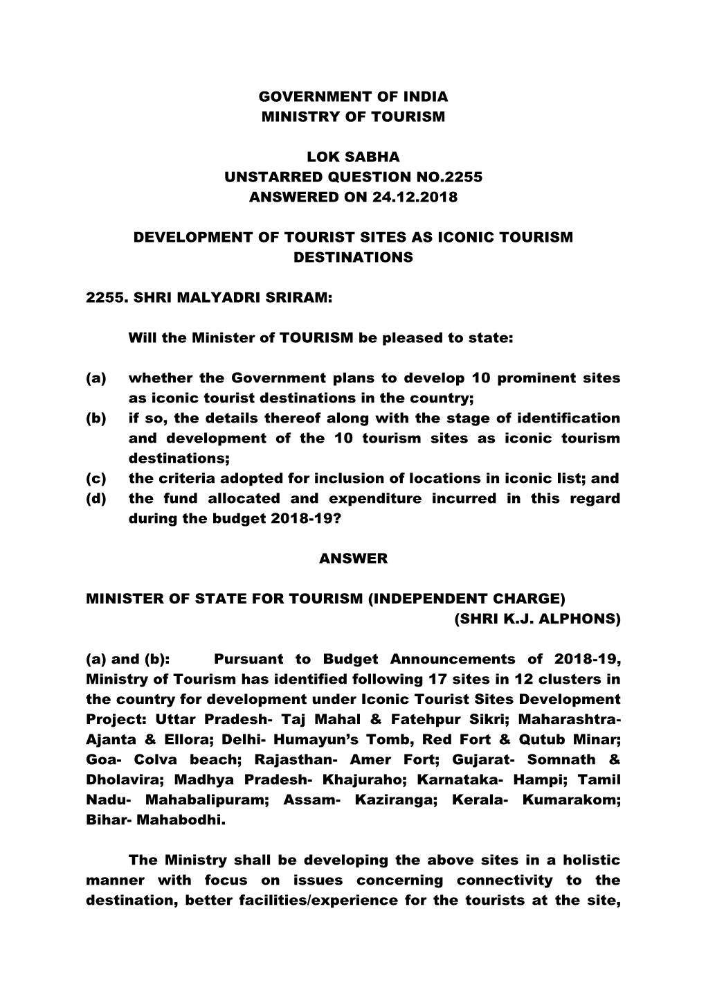 Government of India Ministry of Tourism Lok Sabha Unstarred Question No.2255 Answered on 24.12.2018 Development of Tourist Sites