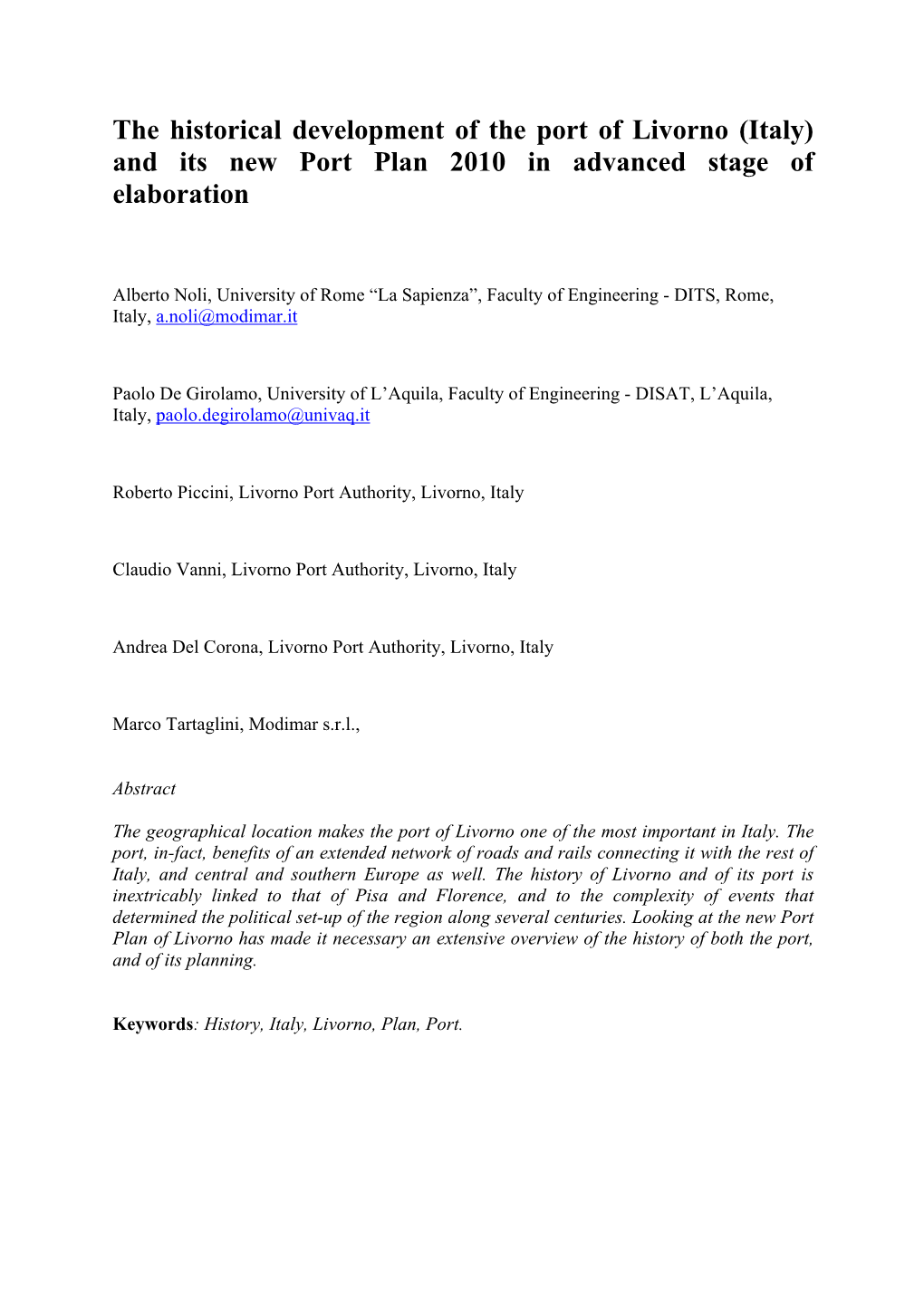 The Historical Development of the Port of Livorno (Italy) and Its New Port Plan 2010 in Advanced Stage of Elaboration