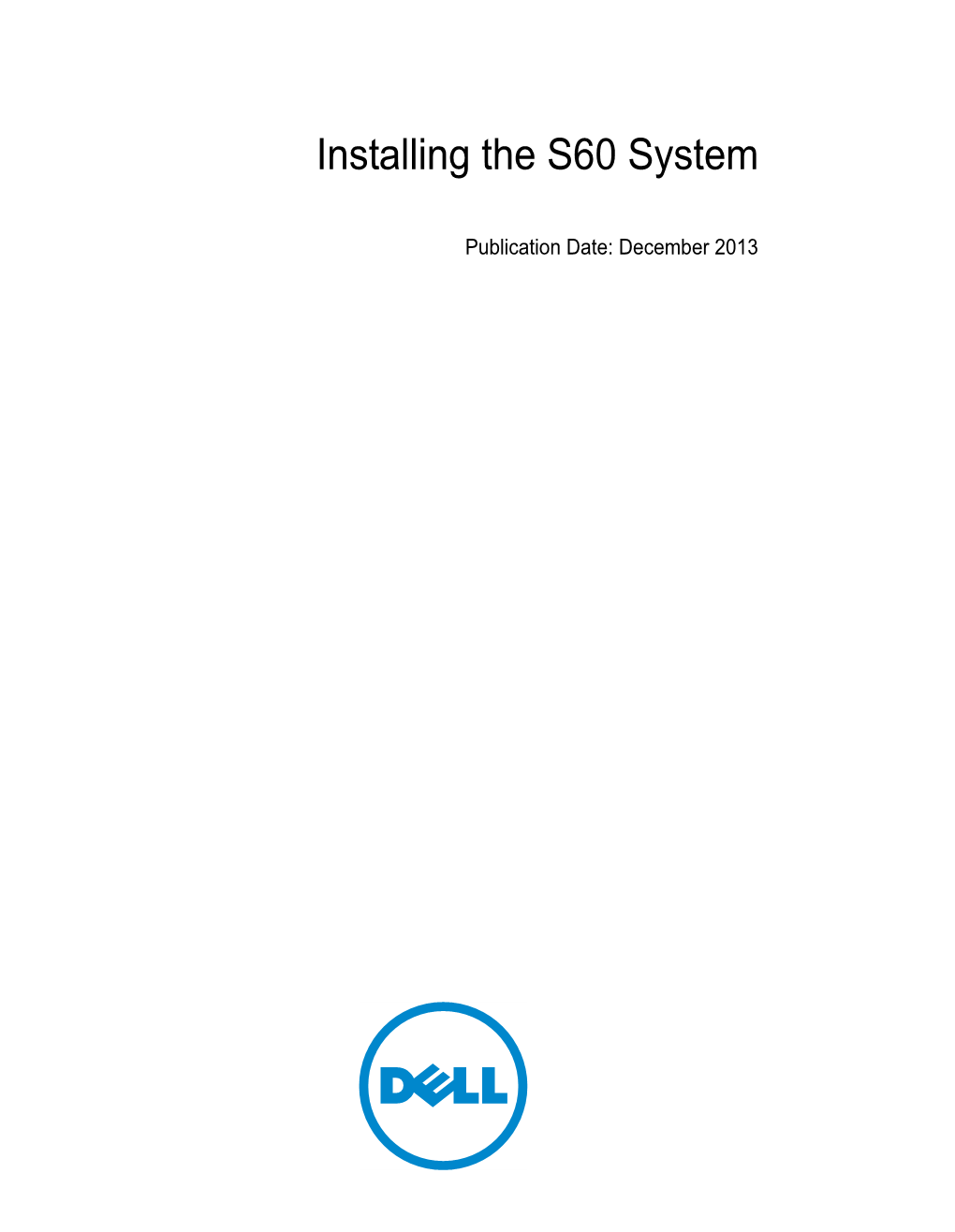 Installing the S60 System