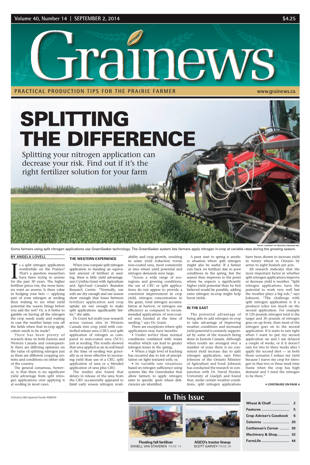 SPLITTING the DIFFERENCE Splitting Your Nitrogen Application Can Decrease Your Risk