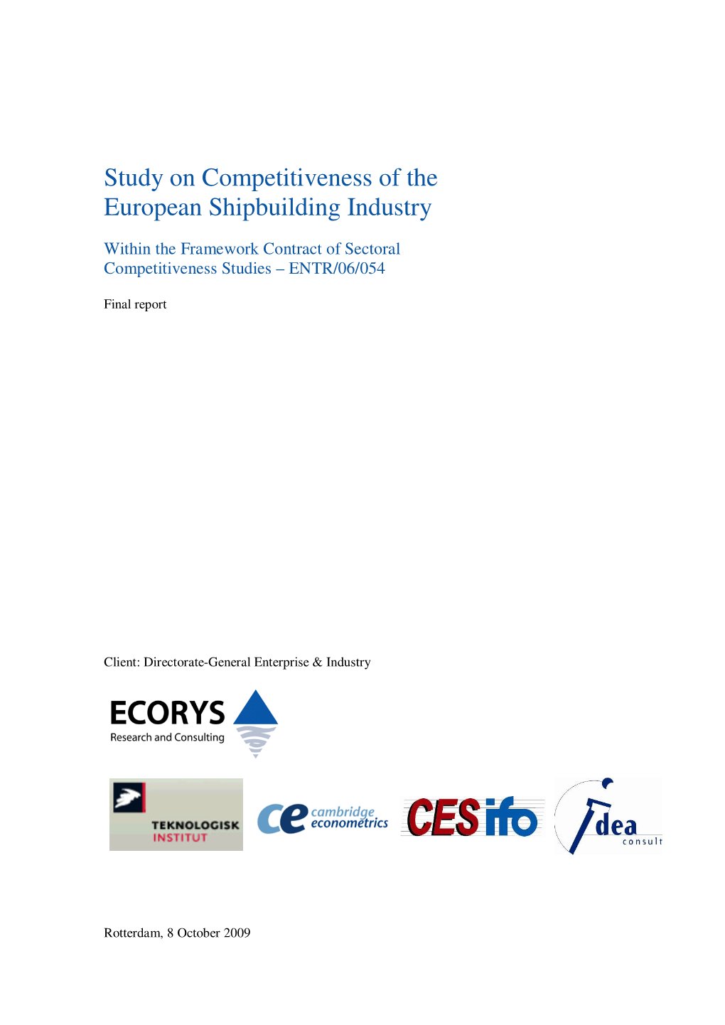 Study on Competitiveness of the European Shipbuilding Industry