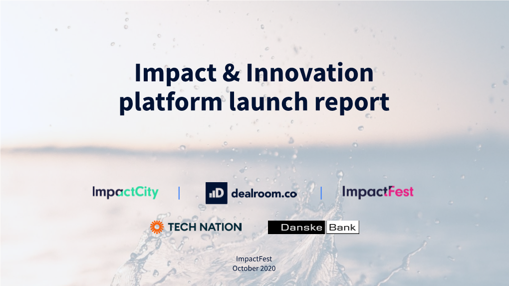 Impact & Innovation Platform Launch Report