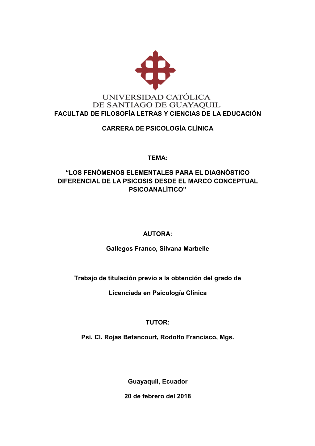 Los Fenómenos Elementales Para El Diagnóstico Diferencial De La Psicosis Desde El Marco Conceptual Psicoanalítico’’