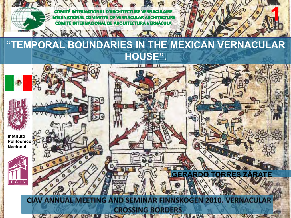 “Temporal Boundaries in the Mexican Vernacular House”