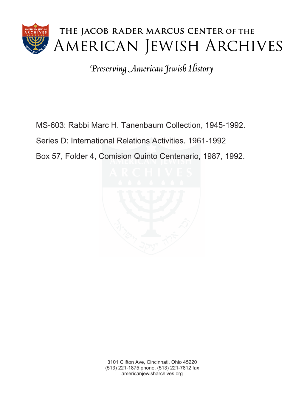 MS-603: Rabbi Marc H. Tanenbaum Collection, 1945-1992. Series D: International Relations Activities. 1961-1992 Box 57, Folder 4