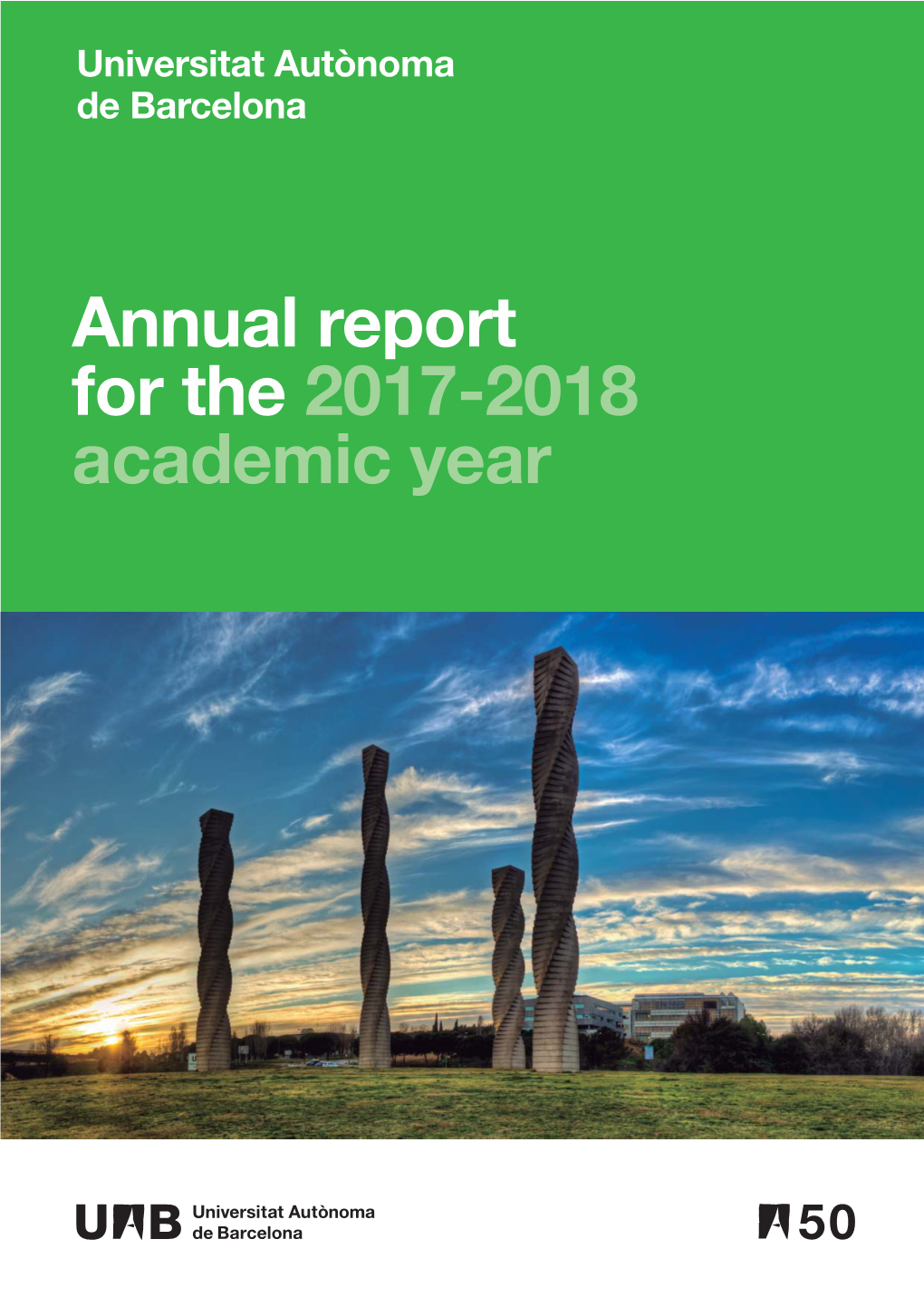 Annual Report for the 2017-2018 Academic Year Universitat Autònoma De Barcelona Annual Report for the 2017-2018 Academic Year