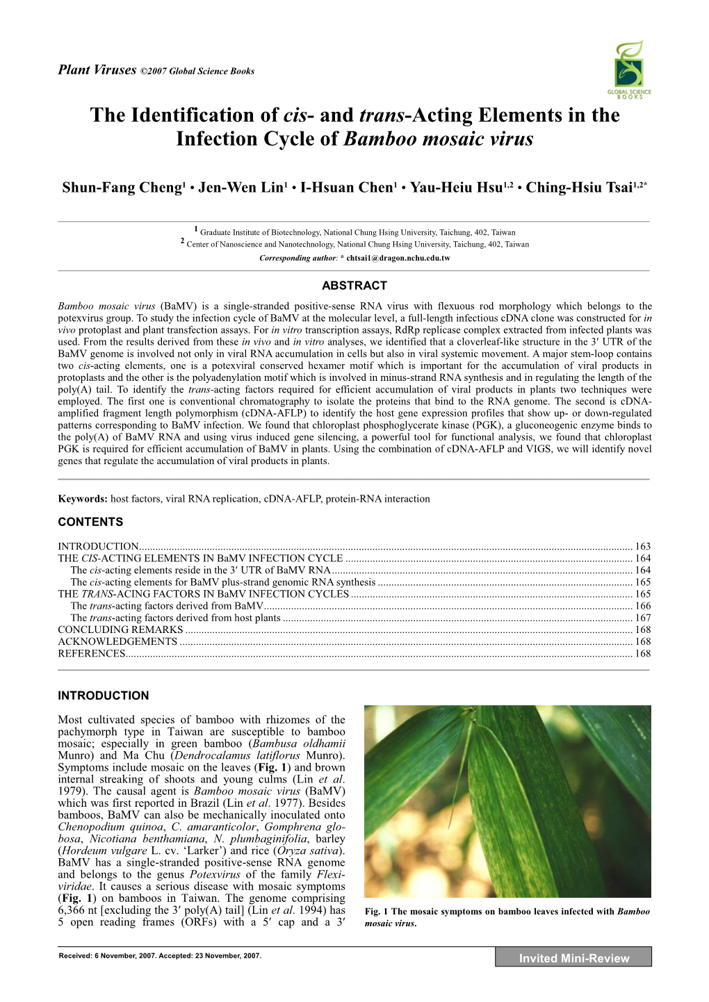 And Trans-Acting Elements in the Infection Cycle of Bamboo Mosaic Virus Shun-Fang Cheng1 • Jen-Wen Lin1 • I-Hsuan Chen1 • Yau-Heiu Hsu1,2 • Ching-Hsiu Tsai1,2*