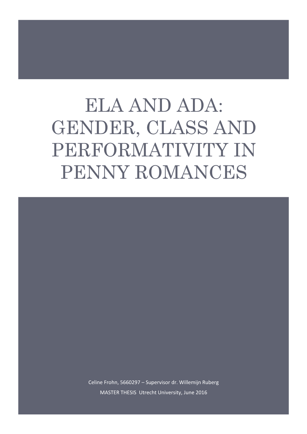 Ela and Ada: Gender, Class and Performativity in Penny Romances