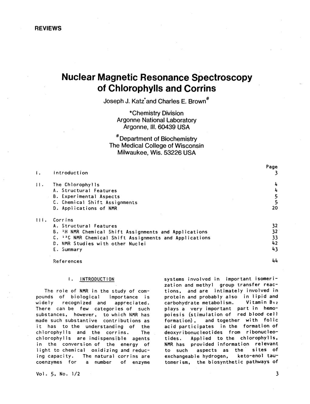 Nuclear Magnetic Resonance Spectroscopy of Chlorophylls and Corrins Joseph J