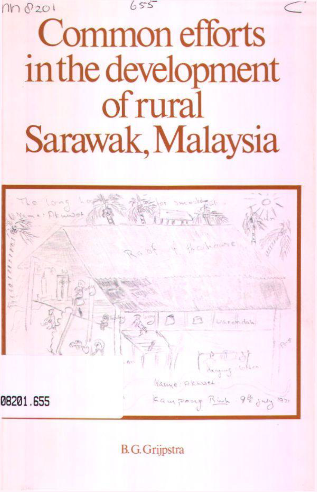 Common Efforts Inthe Development of Rural Sarawak, Malaysia