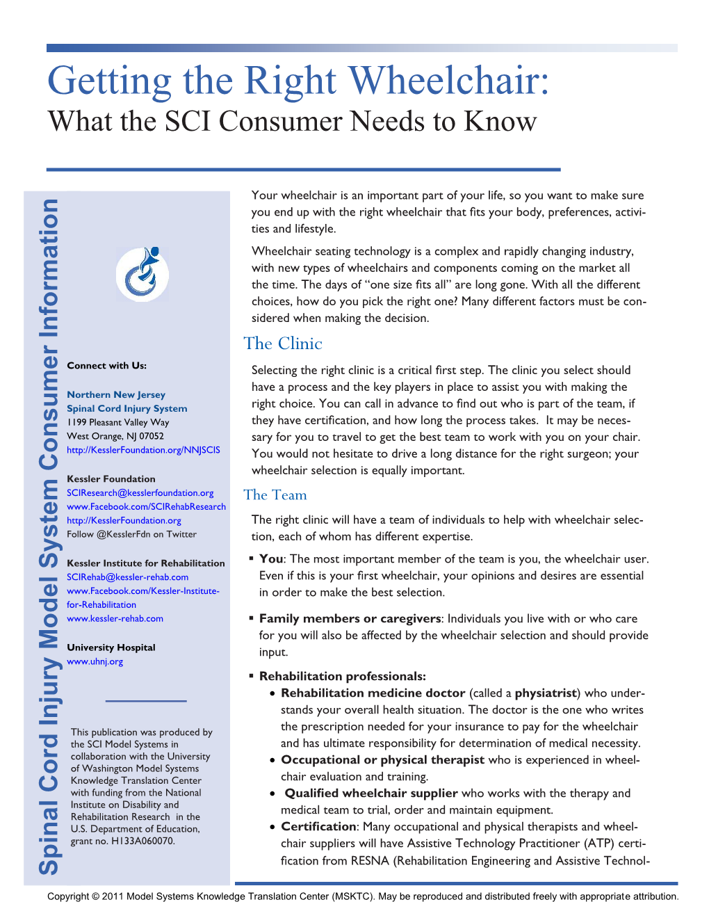 Getting the Right Wheelchair: What the SCI Consumer Needs to Know
