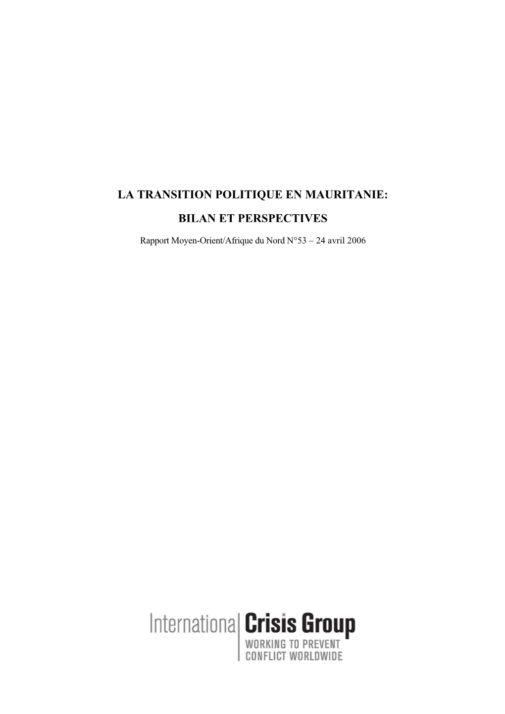 La Transition Politique En Mauritanie: Bilan Et Perspectives