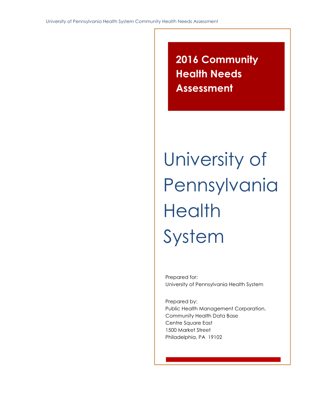 University of Pennsylvania Health System Community Health Needs Assessment