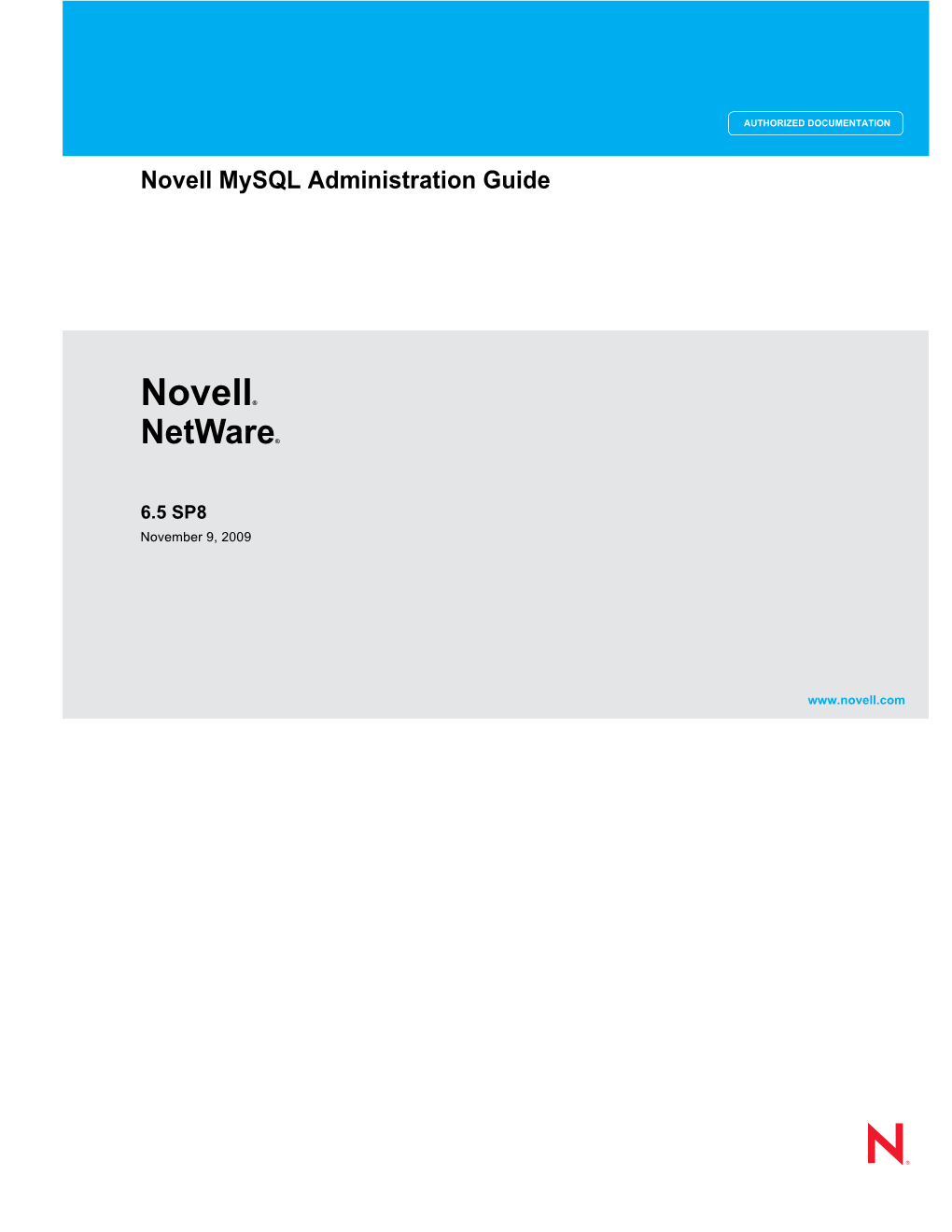 NW 6.5 SP8: Novell Mysql Administration Guide Novdocx (En) 17 September 2009 and One Or Rticular Purpose