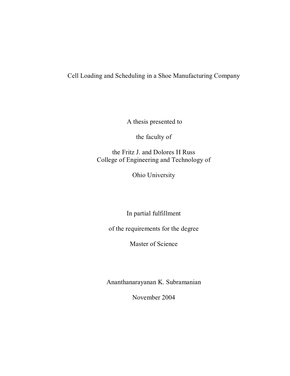 Cell Loading and Scheduling in a Shoe Manufacturing Company A