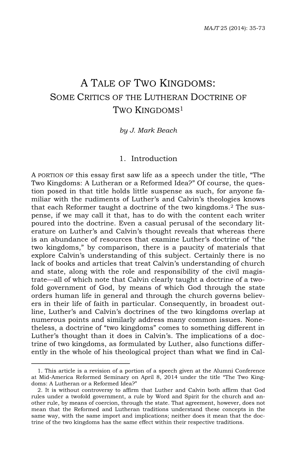 A Tale of Two Kingdoms: Some Critics of the Lutheran Doctrine of Two Kingdoms1