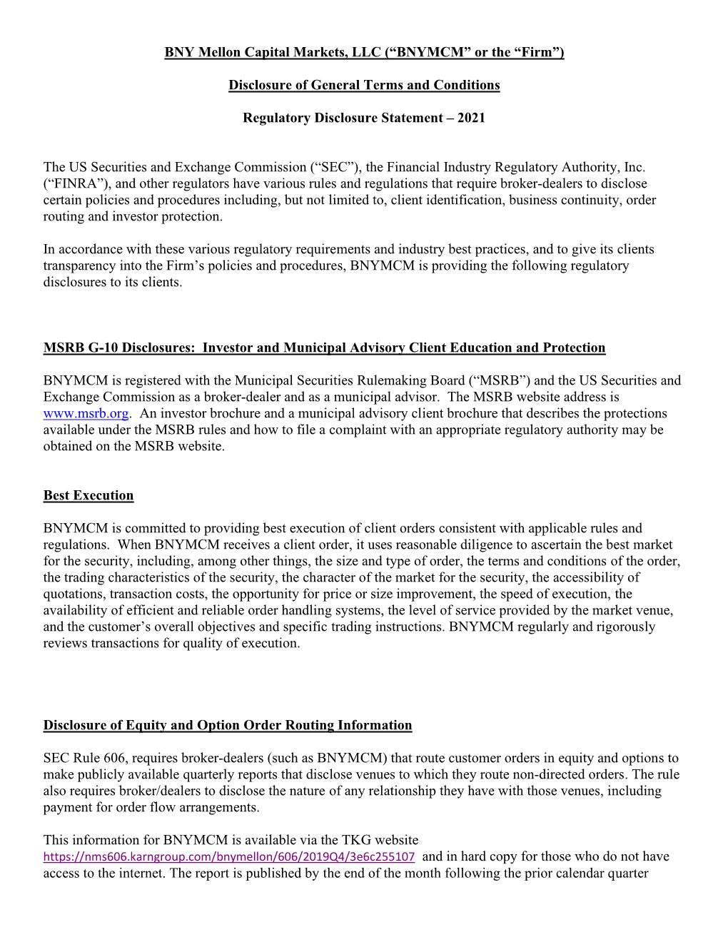 BNY Mellon Capital Markets, LLC (“BNYMCM” Or the “Firm”)