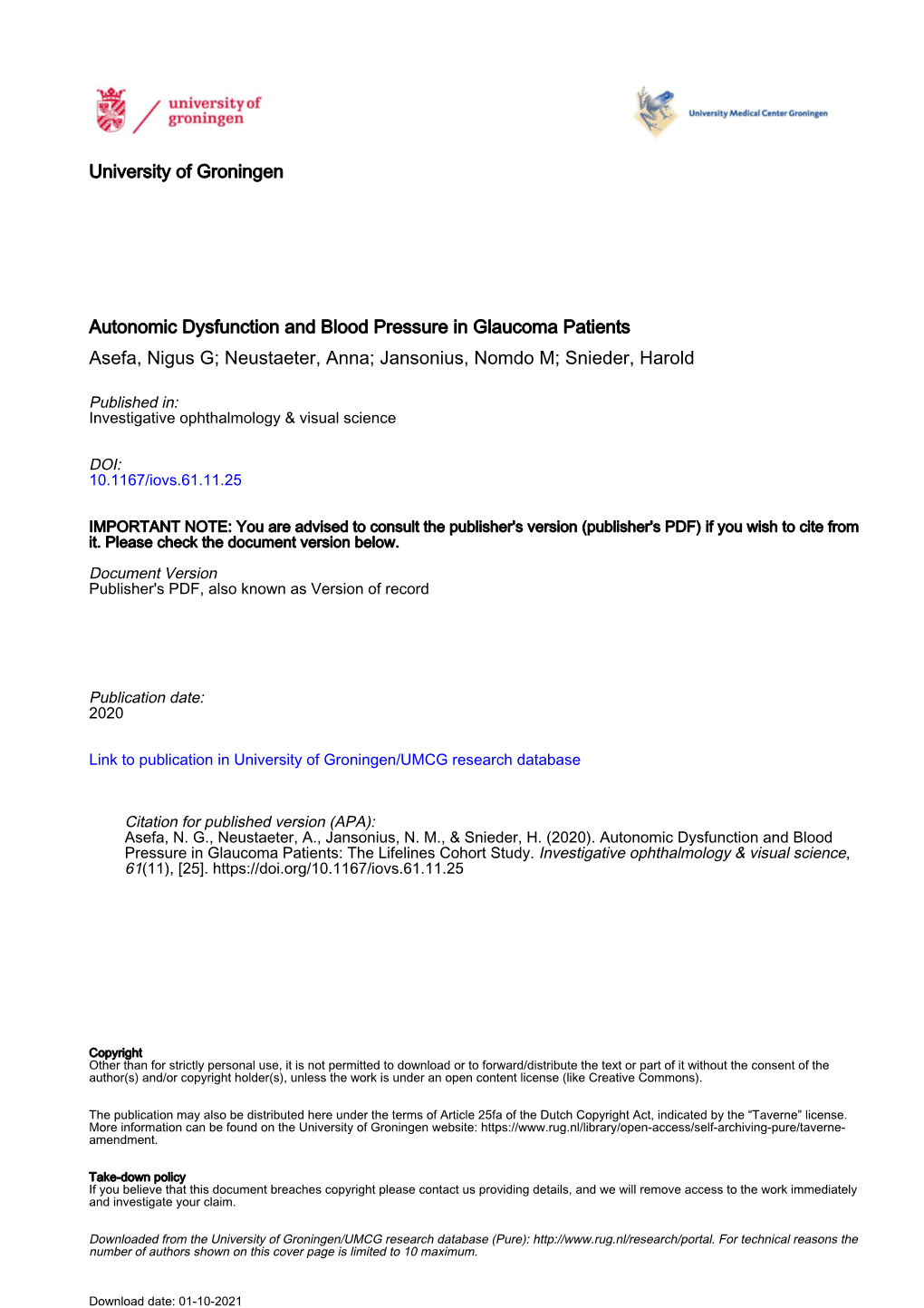 Autonomic Dysfunction and Blood Pressure in Glaucoma Patients Asefa, Nigus G; Neustaeter, Anna; Jansonius, Nomdo M; Snieder, Harold