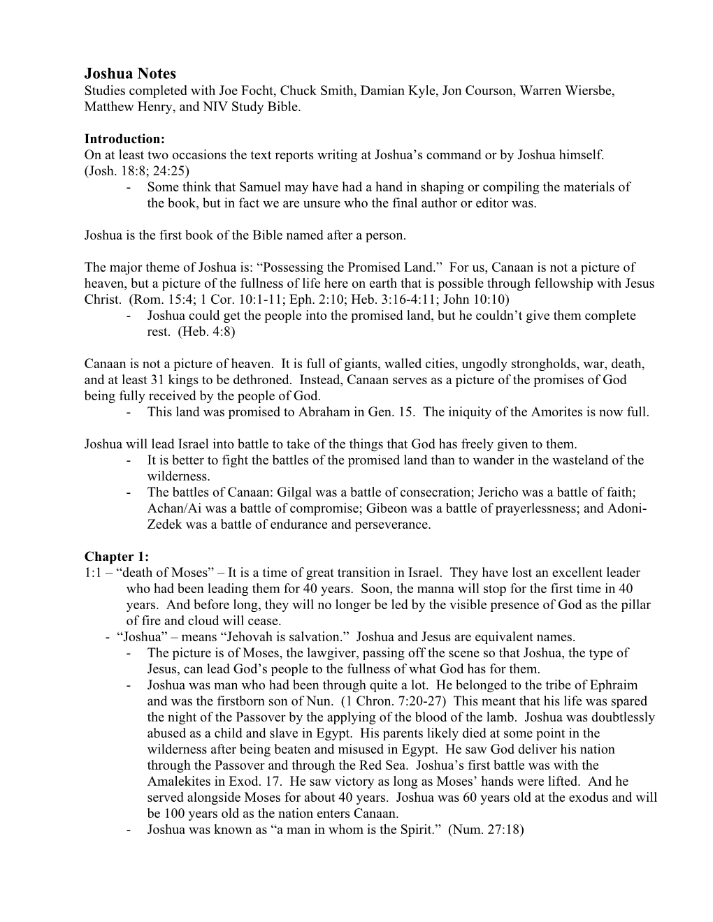 Joshua Notes Studies Completed with Joe Focht, Chuck Smith, Damian Kyle, Jon Courson, Warren Wiersbe, Matthew Henry, and NIV Study Bible