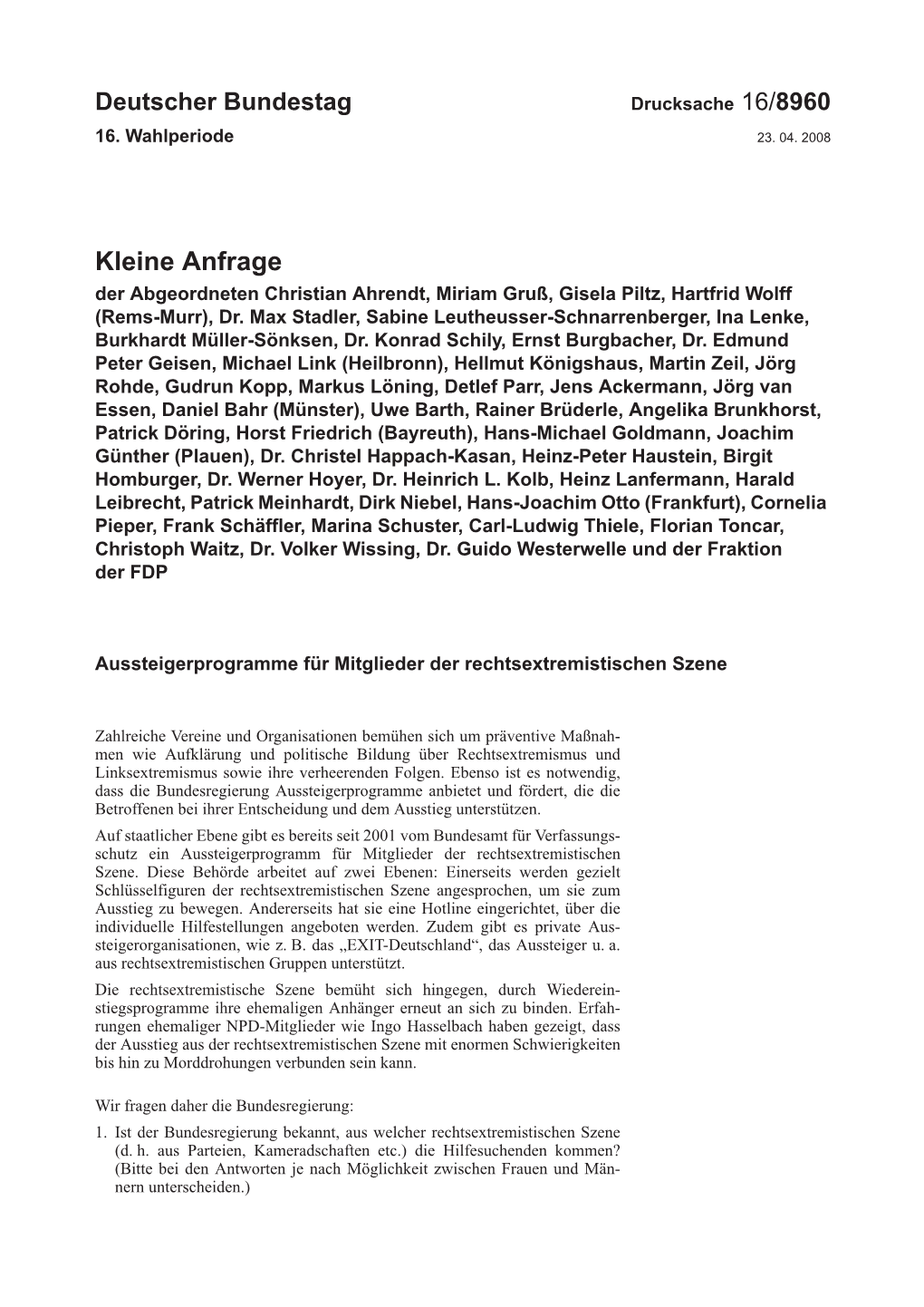 Kleine Anfrage Der Abgeordneten Christian Ahrendt, Miriam Gruß, Gisela Piltz, Hartfrid Wolff (Rems-Murr), Dr